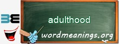 WordMeaning blackboard for adulthood